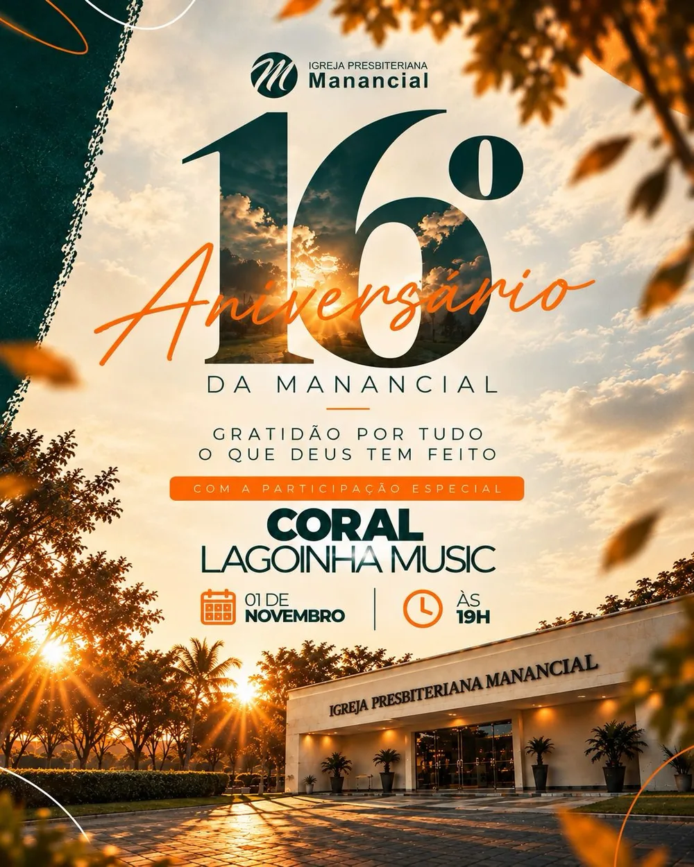 Cartaz do 16º aniversário da Manancial: gratidão por tudo o que Deus tem feito. Com a participação especial do Coral Lagoinha Music. 01 de novembro, às 19h.